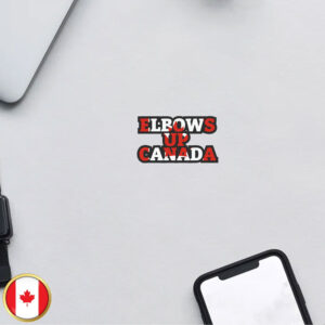 2025 Elbows Up Canada Sticker and Car Magnet - Canada Proud Patriotic