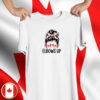 51 Never Elbows-Up - Elbows Up Canada Forever T-Shirt
