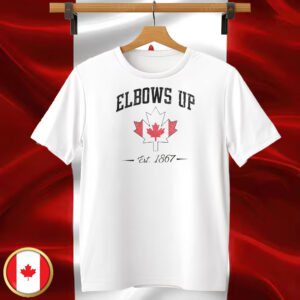 CANADA Elbows Up T-Shirt - True Not Strong and Free Support Canada