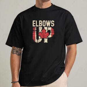 CANADA Elbows Up T-Shirts - True North Strong and Free