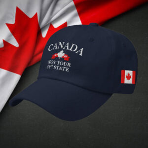 Canada EST 1867 ,Not your 51st State Hat