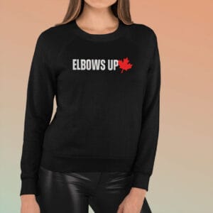 Canada Elbows Up, Canadian Pride Shirts