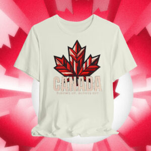 Canada Elbows Up, Gloves Off T-Shirt