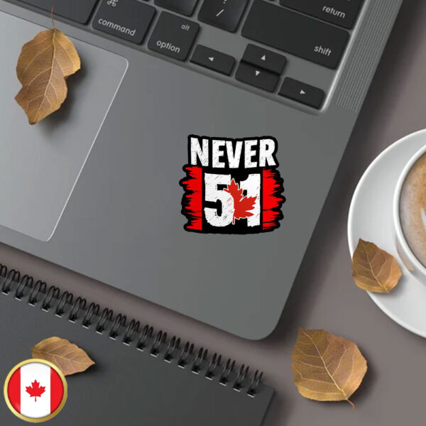 Never 51 Canada Elbows Up Sticker and Car Magnet 2025 Political