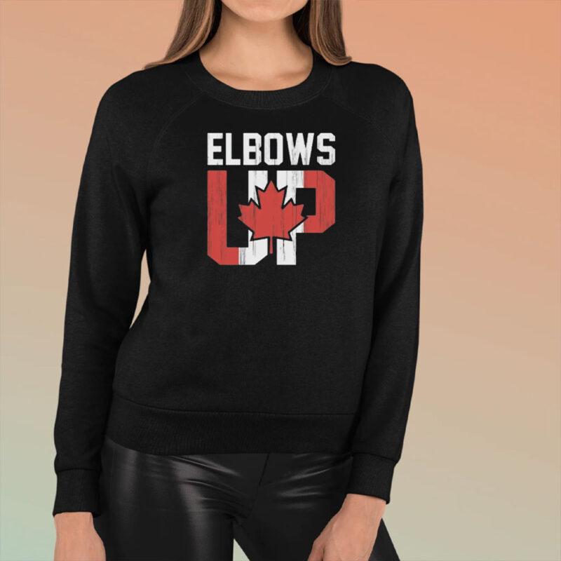Canada Elbows Up With A Maple Leaf And Flag Shirt