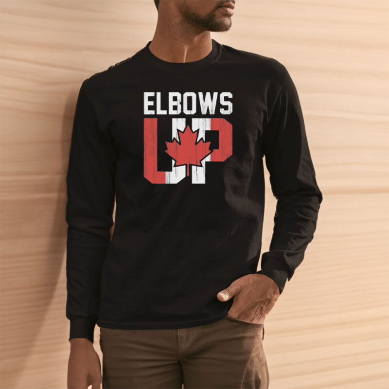 Canada Elbows Up With A Maple Leaf And Flag Shirt