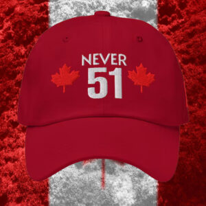 Canada Flag Never 51 Hat