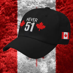 Canada Flag Never 51 Hat