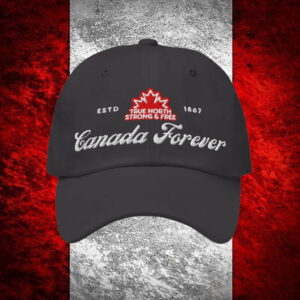 Canada Forever ESTD 1867 Hat