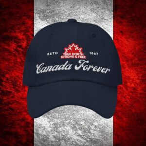 Canada Forever ESTD 1867 Hat