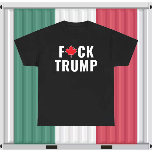 Canada Fuck Trump 2025 T-Shirt