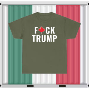 Canada Fuck Trump 2025 T-Shirt