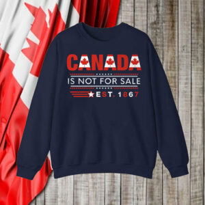 Canada Is Not For Sale Est. 1867 T-Shirt