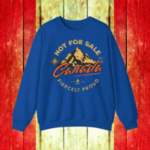 Canada Not For Sale Fiercely Proud ESTD 2025 T-Shirt