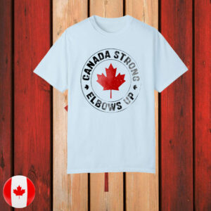 Canada Strong, Elbows Up 2025 T-Shirt