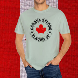 Canada Strong Elbows Up 2025 T-Shirt