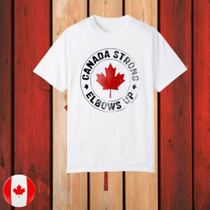 Canada Strong, Elbows Up 2025 T-Shirt