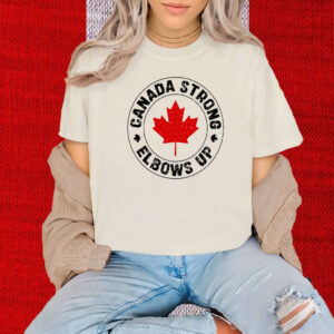 Canada Strong Elbows Up 2025 T-Shirt