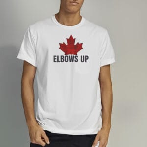 Canada Strong Shirt, Made In Canada, Elbows Up Shirt