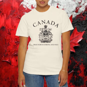 Canada True North Strong And Free Patriotic Canada T-Shirt