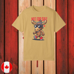 Canada is not for sale Moose T-Shirt