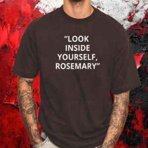 Canadian Mark Carney Political, Look Inside Yourself Rosemary T-Shirt