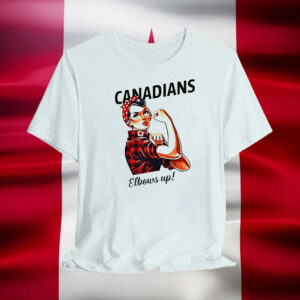 Canadians Elbows Up Rosie The Riveter Canada T-Shirt