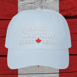 EH! Make Canada Great Again Hat
