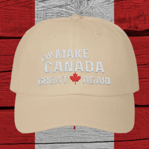 EH! Make Canada Great Again Hat