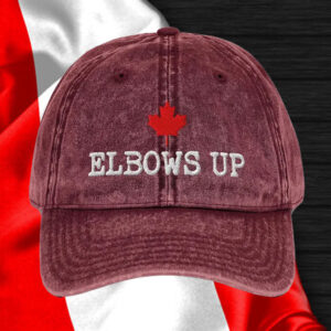ELBOWS UP CANADA, Canada Proud Patriotic Hat