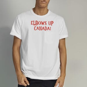 ELBOWS UP CANADA Shirt, Maple Leaf Gift Shirts