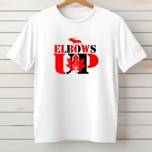 ELBOWS UP EST 1867 T-Shirt - Canada Forever 51 Never