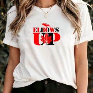ELBOWS UP EST 1867 T-Shirt - Canada Forever 51 Never