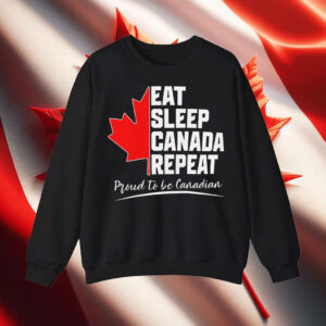 Eat Sleep Canada Repeat, Proud To Be Canadian T-Shirt