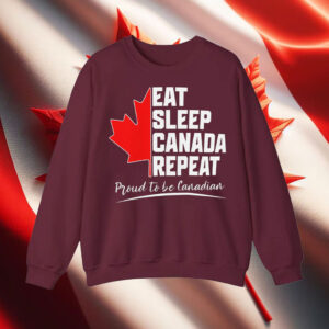 Eat Sleep Canada Repeat, Proud To Be Canadian T-Shirt