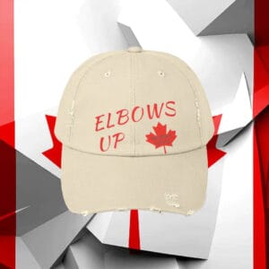 Elbows Up Baseball Cap, Canadian Pride Hat, Never a State Hat