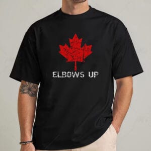 Elbows Up CANADA T-Shirt Never the 51st State