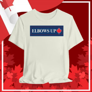 Elbows Up Canada 2025 T-Shirt