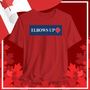 Elbows Up Canada 2025 T-Shirt
