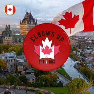 Elbows Up Canada Button - True North Pride