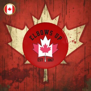 Elbows Up Canada Button - True North Pride