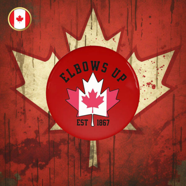 Elbows Up Canada Button - True North Pride