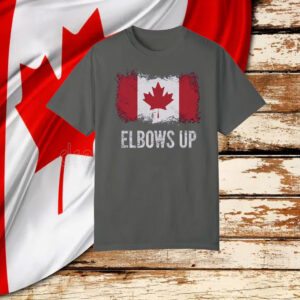 Elbows Up Canada, Canada Stron T-Shirt