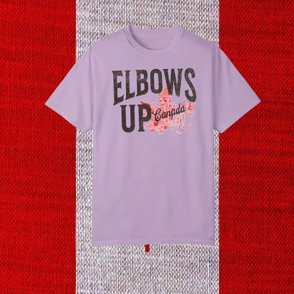 Elbows Up Canada Canadian Pride Trade War T-Shirt