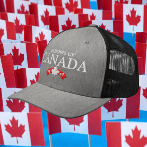 Elbows Up Canada EST 1867 Hat