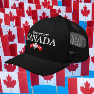 Elbows Up Canada EST 1867 Hat