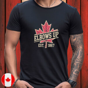 Elbows Up Canada EST. 1867 T-Shirt