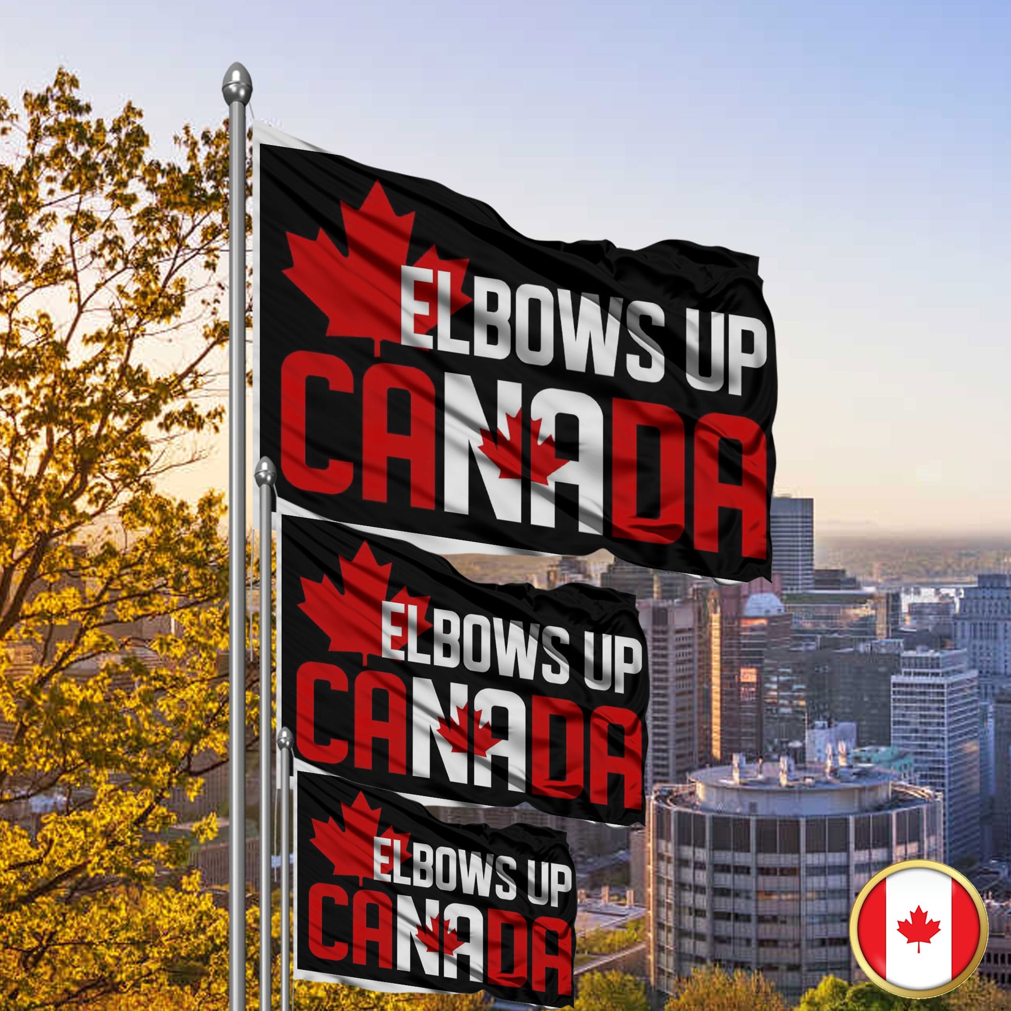 Elbows Up 2025 Flag - Never the 51st State CANADA