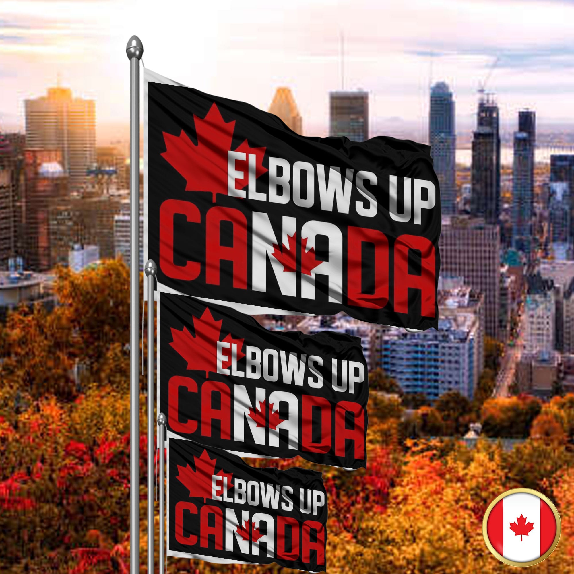 Elbows Up 2025 Flag - Never the 51st State CANADA