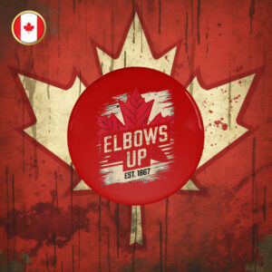Elbows Up Canada Pin Button True North Strong and Free - Canadian Hockey Culture